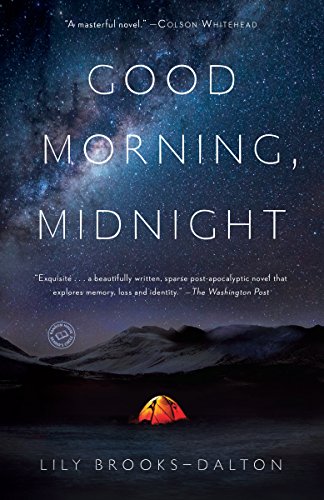 Good Morning, Midnight: A Novel by [Brooks-Dalton, Lily]